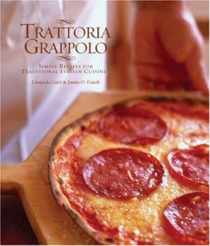 Hardcover Trattoria Grappolo: Simple Recipes for Traditional Italian Cuisine Book