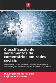 Classificação de sentimentos de comentários em redes sociais (Portuguese Edition)