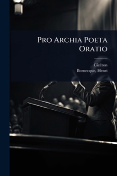 Paperback Pro Archia Poeta Oratio [French] Book