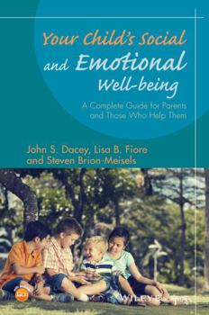 Paperback Your Child's Social and Emotional Well-Being: A Complete Guide for Parents and Those Who Help Them Book