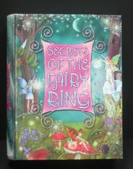 Hardcover Secrets of the Fairy Ring [With 3 Fairy Figurines] Book