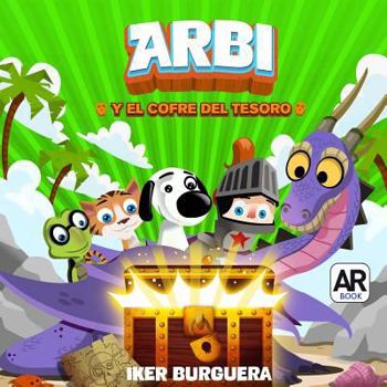 Paperback Arbi y El Cofre del Tesoro - Libro Realidad Aumentada [Spanish] Book