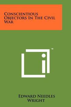 Paperback Conscientious Objectors In The Civil War Book