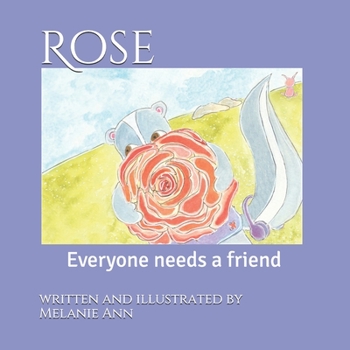 Paperback Rose: Everyone needs a friend Book