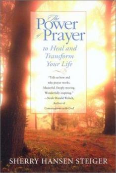 Paperback The Power of Prayer to Heal and Transform Your Life Book