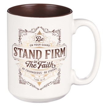 Unknown Binding Ceramic Mug Stand Firm 1 Corinthians 16:13 Book