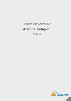 Paperback Arische Religion: 1. Band [German] Book