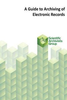 Paperback A Guide to Archiving of Electronic Records Book