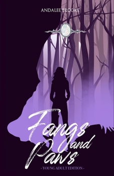 Paperback Fangs and Paws (Young Adult Version): The Blood Fate Series: Book One Book