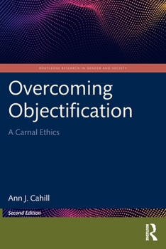 Paperback Overcoming Objectification: A Carnal Ethics Book