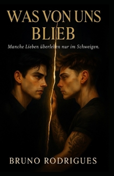 Was von uns blieb