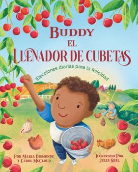 Paperback Buddy El Llenador de Cubetas: Elecciones Diarias Para La Felicidad Book