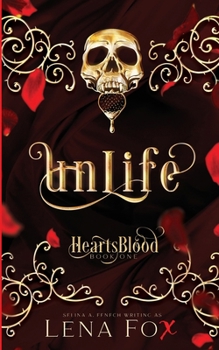 Unlife - Book #1 of the Heartsblood