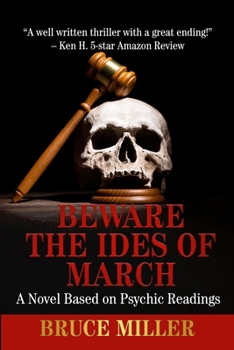 Paperback Beware the Ides of March: A Novel Based on Psychic Readings Book