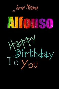 Alfonso: Happy Birthday To you Sheet 9x6 Inches 120 Pages with bleed - A Great Happybirthday Gift