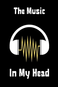Paperback The Music in My Head: Song and Music Writing Journal. Writing Melodies. Paper Notebook with Lined Pages. Create Awesome Songs. Songwriting N Book