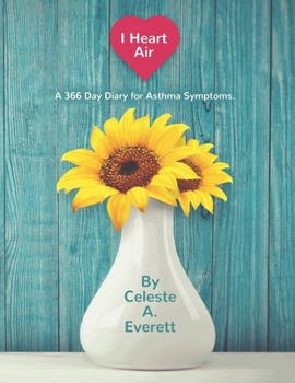 Paperback I Heart Air: A 366 Day Diary for Asthma Symptoms Book