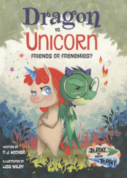 Library Binding Dragon vs. Unicorn: Friends or Frenemies? Book