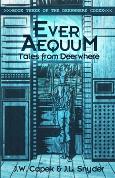 Paperback Ever Aequum: Tales from Deerwhere Book