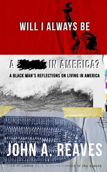 Paperback Will I Always Be A __ In America?: A Black Man's Reflections on Living in America Book