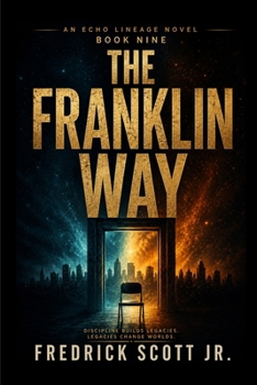 Paperback The Franklin Way: An Echo Lineage Novel Book