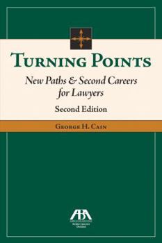 Paperback Turning Points, Volume II: New Paths & Second Careers for Lawyers Book