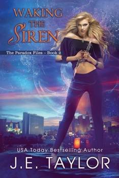Waking the Siren - Book #2 of the Paradox Files