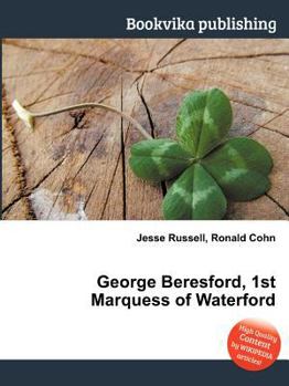 Paperback George Beresford, 1st Marquess of Waterford Book