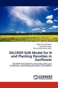 Paperback OILCROP-SUN Model for N and Planting Densities in Sunflower Book