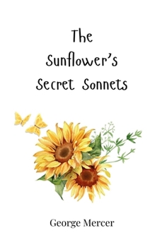 Paperback The Sunflower's Secret Sonnets Book