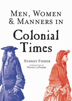 Paperback Men, Women & Manners in Colonial Times Book