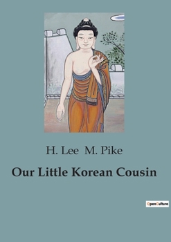 Our Little Korean Cousin - Book  of the Our Little Cousin