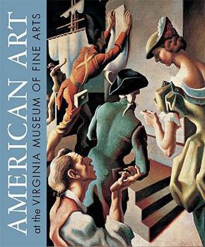 Hardcover American Art at the Virginia Museum of Fine Arts Book