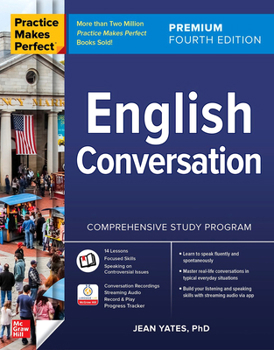 Paperback Practice Makes Perfect: English Conversation, Premium Fourth Edition Book