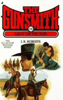 Mass Market Paperback The Gunsmith 190: Lady on the Run Book