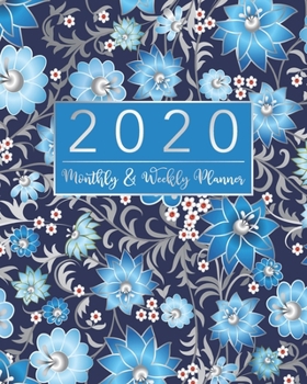 2020 Monthly & Weekly Planner: Blue and Silver Floral Design • 12 Months Calendar with US Holidays • Weekly and Monthly View Planner from January 2020 ... and Organizer with Birthday and Contact List