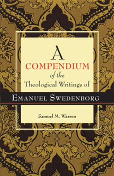 Paperback A Compendium of the Theological Writings of Emanuel Swedenborg Book