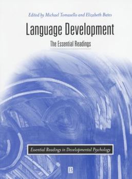 Hardcover Language Development: The Essential Readings (Essential Readings in Developmental Psychology) Book