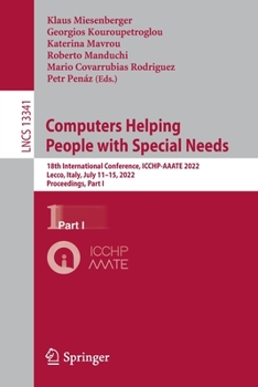 Paperback Computers Helping People with Special Needs: 18th International Conference, Icchp-Aaate 2022, Lecco, Italy, July 11-15, 2022, Proceedings, Part I Book