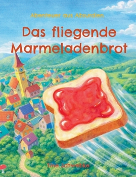 Paperback Das fliegende Marmeladenbrot [German] Book