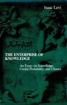 Paperback The Enterprise of Knowledge: An Essay on Knowledge, Credal Probability, and Chance Book