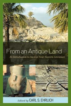 Paperback From an Antique Land: An Introduction to Ancient Near Eastern Literature Book