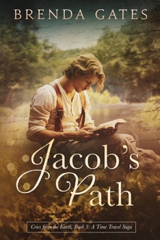 Paperback Jacob's Path: Cries From the Earth, Book 3 Book