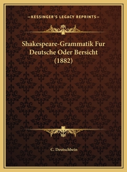 Hardcover Shakespeare-Grammatik Fur Deutsche Oder Bersicht (1882) [German] Book