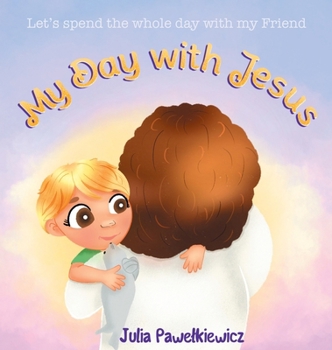 Hardcover My Day with Jesus Book