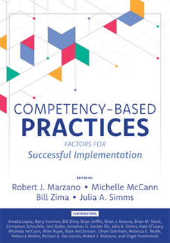 Paperback Competency-Based Practices: Factors for Successful Implementation (Master Competency-Based Education with Thirty Years of Research.) Book