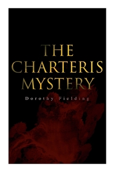 The Charteris Mystery: A Chief Inspector Pointer Mystery - Book #2 of the Chief Inspector Pointer