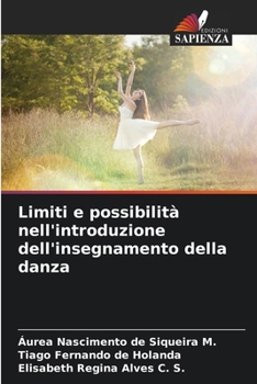 Paperback Limiti e possibilità nell'introduzione dell'insegnamento della danza [Italian] Book