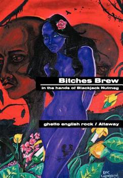 Hardcover Bitches Brew: in the hands of Blackjack Nutmeg Book