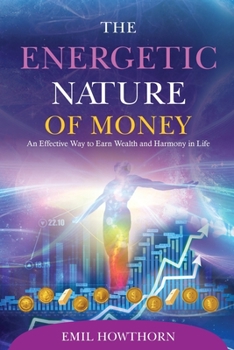 Paperback The Energetic Nature of Money Book